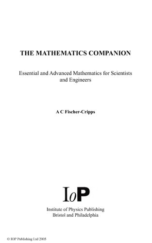 The Mathematics Companion: Mathematical Methods for Physicists and Engineers