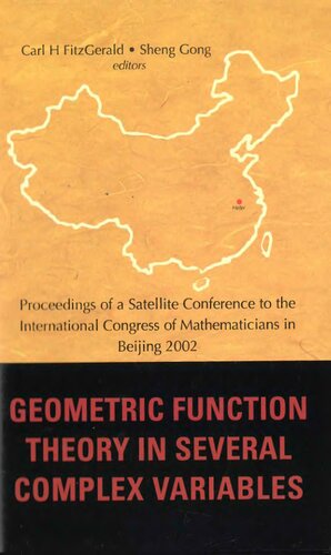Geometric Function Theory in Several Complex Variables: Proceedings of a Satellite Conference to the International Congress on Mathematicians in Beijing 2002, University of Science and Technology, China, 30 August - 2 September 2002