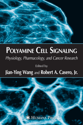 Polyamine Cell Signaling: Physiology, Pharmacology, and Cancer Research