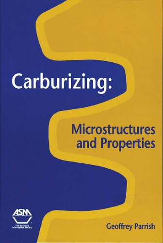 Carburizing: Microstructures and Properties