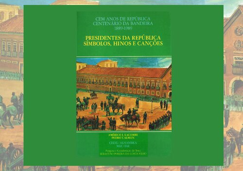 Presidentes da República, Símbolos, Hinos e Canções