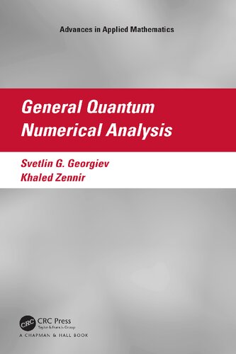 General Quantum Numerical Analysis (Advances in Applied Mathematics)