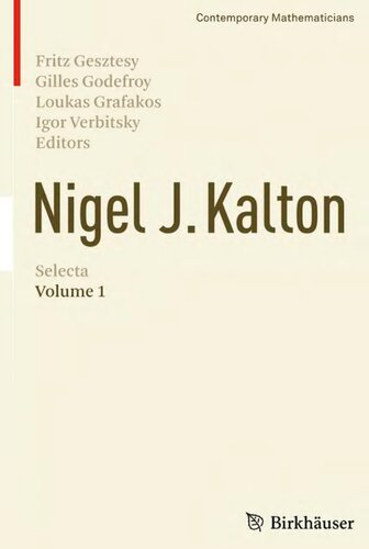 Nigel J. Kalton Selecta: Volume 1 (Contemporary Mathematicians)
