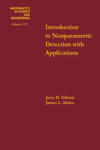 Introduction to nonparametric detection with applications, Volume 119 (Mathematics in Science and Engineering)