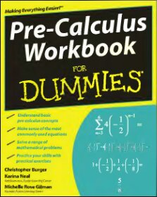 Pre-Calculus Workbook for Dummies