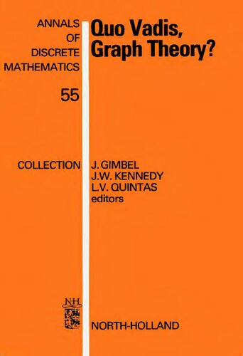 Quo Vadis, Graph Theory?: A Source Book for Challenges and Directions (Annals of Discrete Mathematics)