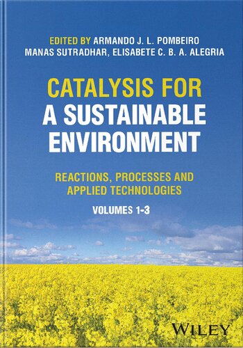 Catalysis for a Sustainable Environment. Reactions, Processes and Applied Technologies