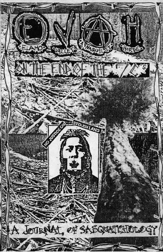 Elaho Valley Anarchist Horde on the End of the 7C's: A Journal of Sasquatchology