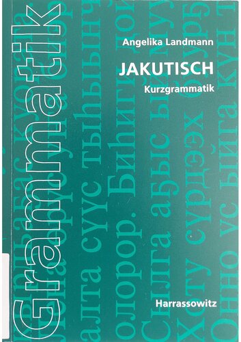 Jakutisch: Kurzgrammatik [Yakut Sakha Yakutça]