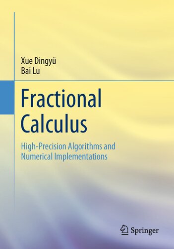 Fractional Calculus. High-Precision Algorithms and Numerical Implementations