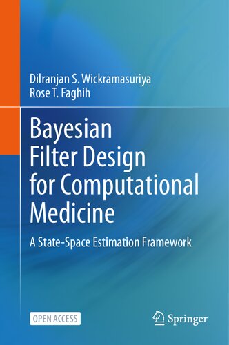Bayesian Filter Design for Computational Medicine. A State-Space Estimation Framework