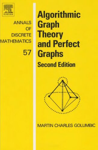 Algorithmic Graph Theory and Perfect Graphs (Volume 57) (Annals of Discrete Mathematics (Volume 57))