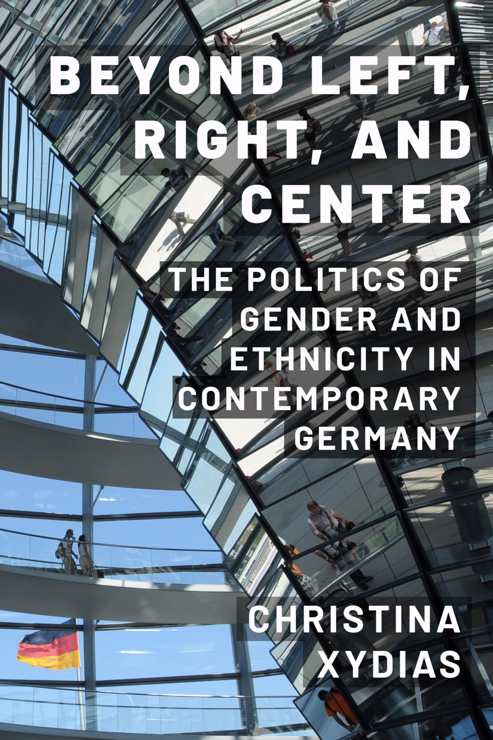 Beyond Left, Right, and Center: The Politics of Gender and Ethnicity in Contemporary Germany