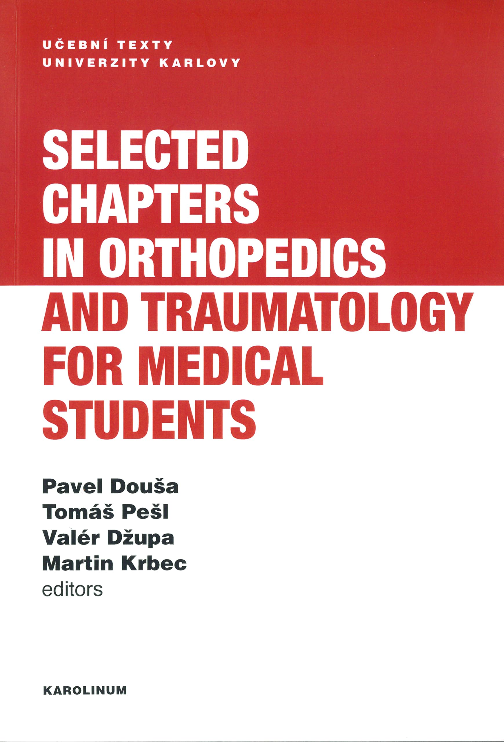Selected Chapters in Orthopedics and Traumatology for Medical Students