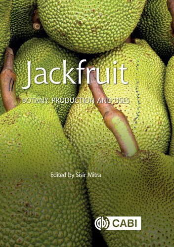 Jackfruit: Botany, Production and Uses