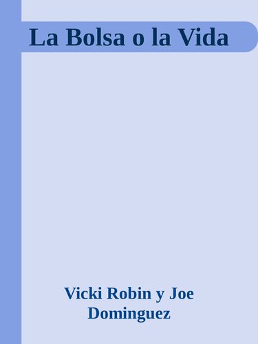 La Bolsa o la Vida