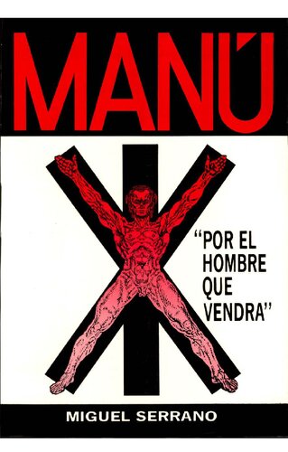 MANU Por El Hombre Que Vendra - Miguel Serrano