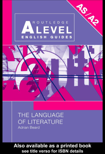 The Language of Literature (Routledge a Level English Guides)