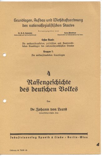 Rassengeschichte des Deutschen Volkes. Grundlagen, Aufbau und Wirtschaftsordnung des nationalsozialistischen Staates