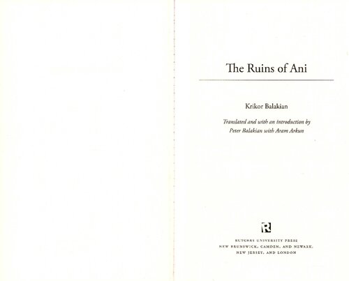 The Ruins of Ani: A Journey to Armenia's Medieval Capital and its Legacy