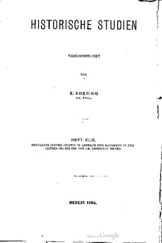 Preussens innere Politik in Ansbach und Bayreuth in den Jahren 1792-1797. Enthaltend die Denkschrift des Staatsministers Karl August v. Hardenberg