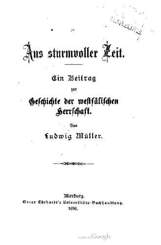 Aus sturmvoller Zeit ; Ein Beitrag zur Geschichte der westfälischen Herrschaft.
