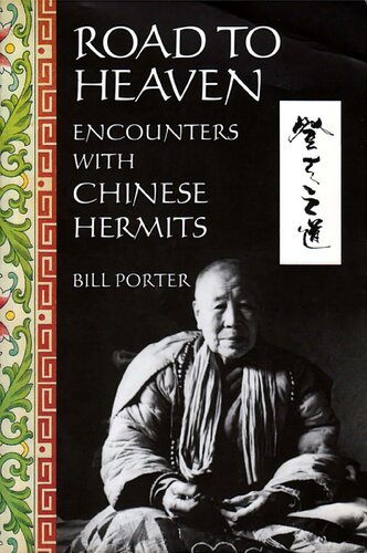 Road to Heaven: Encounters with Chinese Hermits