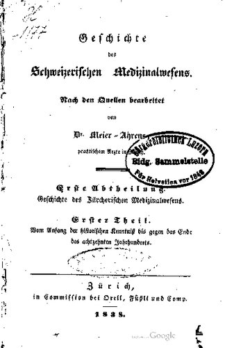 Geschichte des Schweizerischen Medizinalwesens. Nach den Quellen bearbeitet