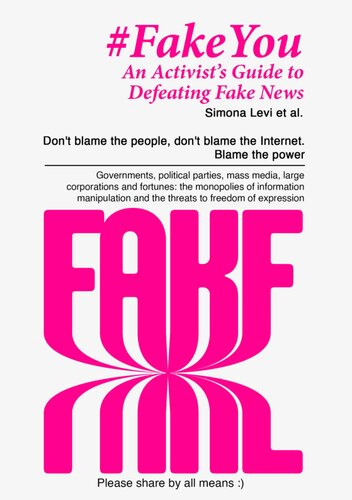 #FakeYou - An Activist's Guide to Defeating Fake News
