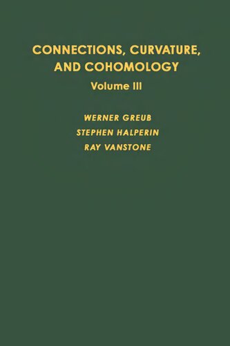 Connections, Curvature, and Cohomology. Vol. III: Cohomology of principal bundles and homogeneous spaces (Pure and Applied Mathematics Series; v. 47-III)