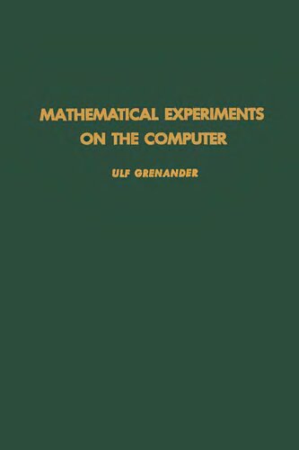 Mathematical Experiments on the Computer, Vol. 105 (Pure and Applied Mathematics)