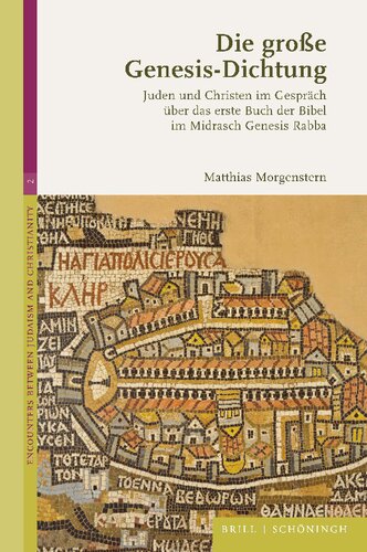 Die große Genesis-Dichtung: Juden und Christen im Gespräch über das erste Buch der Bibel