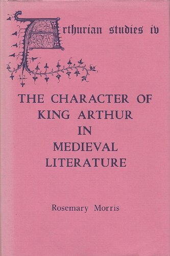 The Character of King Arthur in Medieval Literature