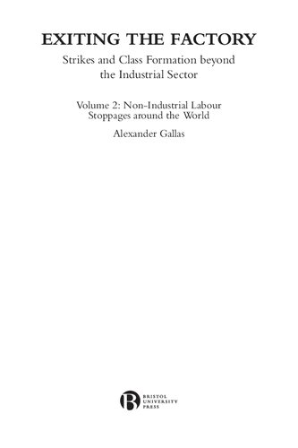 Exiting the Factory (Volume 2): Strikes and Class Formation beyond the Industrial Sector