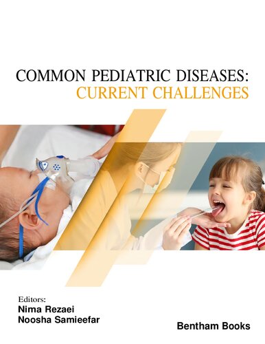 Common Pediatric Diseases - Current Challenges (Updates on Pediatric Health and Diseases) (Oct 5, 2023)_(981512420X)_(Bentham Science Publishers).pdf
