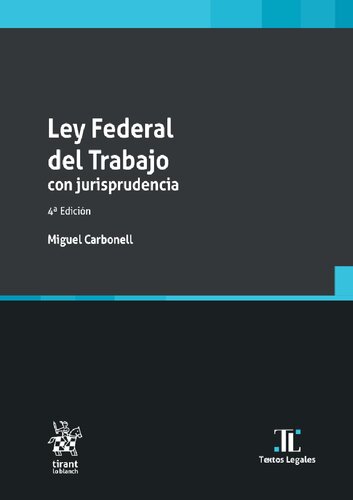 Ley Federal del Trabajo con jurisprudencia