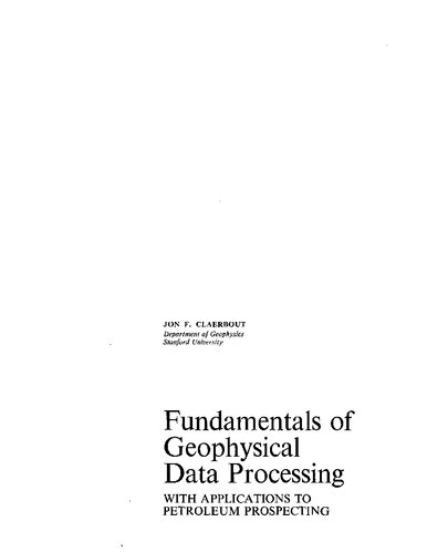 Fundamentals of Geophysical Data Processing with Applications to Petroleum Prospecting