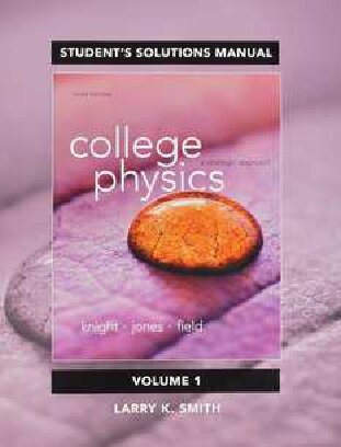 Student Solutions Manual for College Physics: A Strategic Approach Volumes 1 and 2