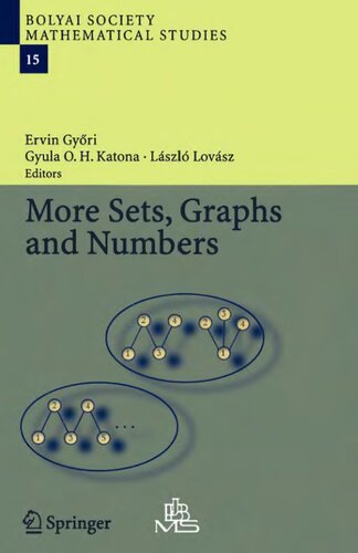 More Sets, Graphs and Numbers: A Salute to Vera Sòs and András Hajnal (Bolyai Society Mathematical Studies, 15)