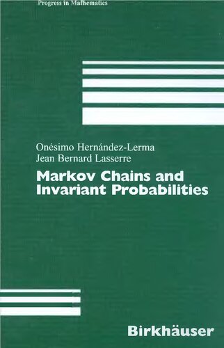 Markov Chains and Invariant Probabilities (Progress in Mathematics, 211)