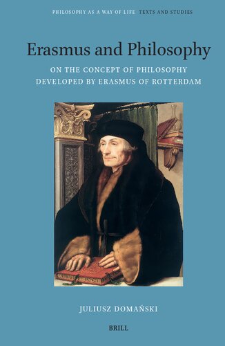 Erasmus and Philosophy. on the Concept of Philosophy Developed by Erasmus of Rotterdam