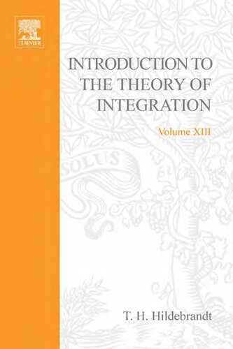 Introduction to the Theory of Integration (Pure and Applied Mathematics)