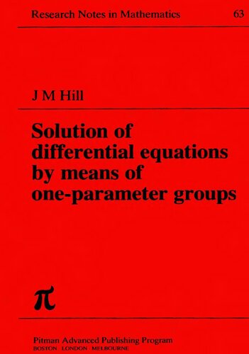 Solution of Differential Equations by Means of One-parameter Groups (Research Notes in Mathematics)