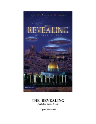The Revealing: The Time Is Now (Nephilim Series Vol. 3)