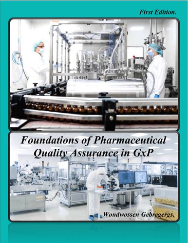 Foundations of Pharmaceutical Quality Assurance in GxP