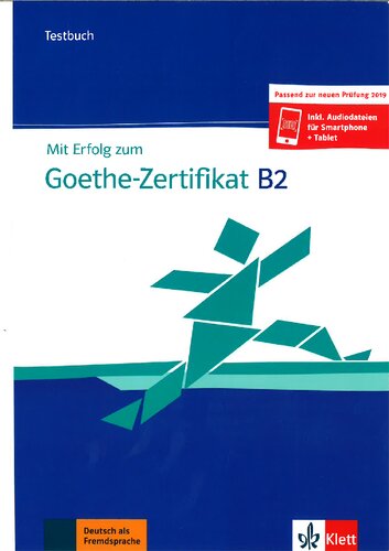 Mit Erfolg zum Goethe-Zertifikat B2: Testbuch (2019)