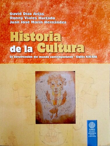 Historia de la cultura. La construcción del mundo contemporáneo-Siglos XIX-XXI