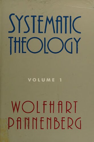Systematic Theology: Volume 1 (v. 1)
