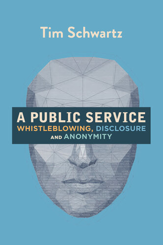 A Public Service: Whistleblowing, Disclosure and Anonymity