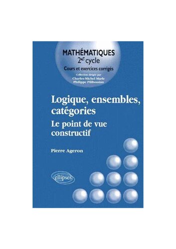 Logique, ensembles, catégories le point de vue constructif